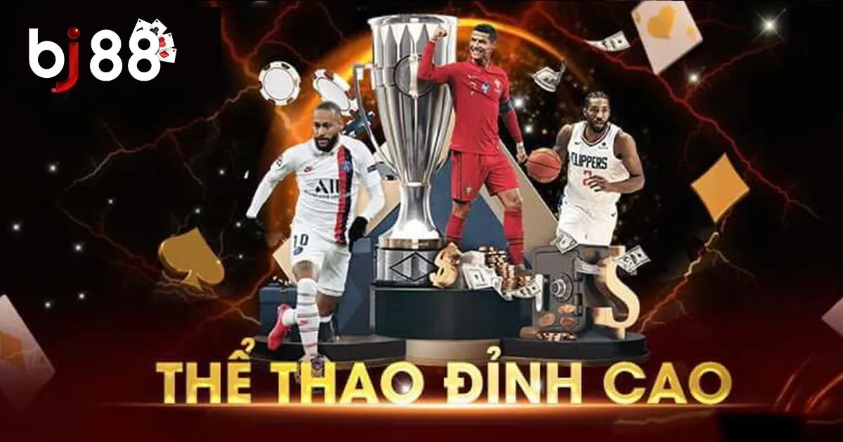 Điểm danh những lợi thế tạo n&ecirc;n t&ecirc;n tuổi của thể thao BJ88