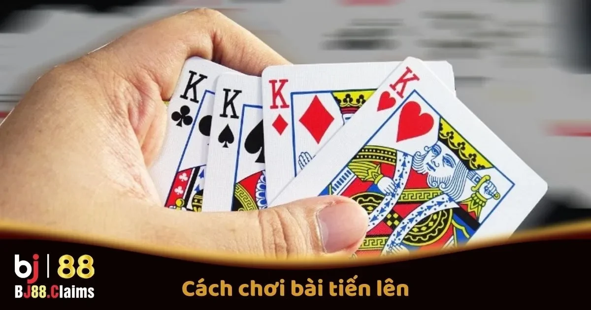C&aacute;ch Chơi B&agrave;i Tiến L&ecirc;n Tại BJ88: Quy Tắc Cơ Bản V&agrave; C&aacute;ch Đặt Cược