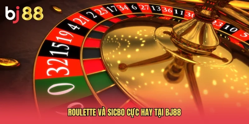 BJ88 – Link Vào Nhà Cái BJ88 Đá Gà Trực Tiếp Mới Nhất 2026 33 Roulette và Sicbo cực hay tại BJ88