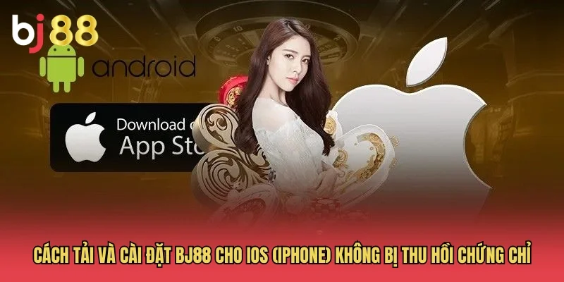 BJ88 – Link Vào Nhà Cái BJ88 Đá Gà Trực Tiếp Mới Nhất 2026 41 Cách tải và cài đặt BJ88 cho iOS (iPhone) không bị thu hồi chứng chỉ